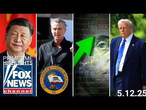 Fox News Highlights – May 12th, 2025