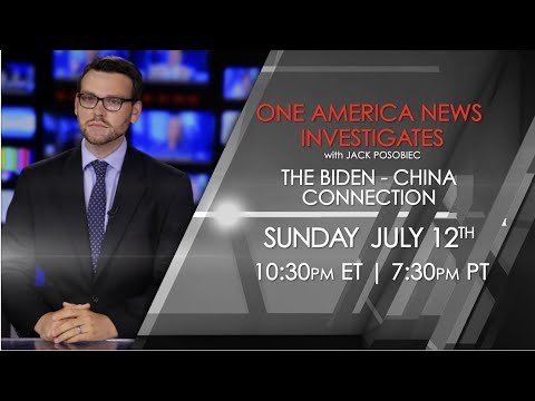 One America News Investigates: The Biden-China Connection 1 One America News Investigates: The Biden-China Connection