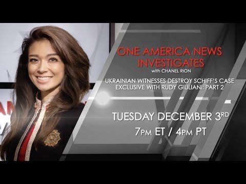 One America News Investigates with Chanel Rion: Ukrainian Witnesses Destroy Schiff's Case (Part 2)