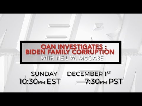 One America News Investigates with Neil W. McCabe: Biden Family Corruption 1 One America News Investigates with Neil W. McCabe: Biden Family Corruption