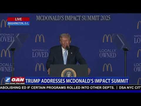 President Trump Deliver Remarks at McDonald's Impact Summit
