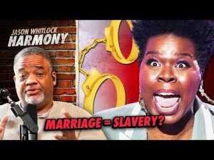 THIS Crazed "Comedian" just Compared Marriage to SLAVERY… | Jason Whitlock Reacts
