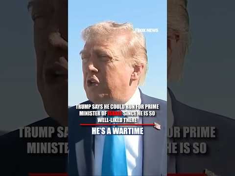 Trump jokes he could be PRIME MINISTER OF ISRAEL #foxnews #news #us #fox